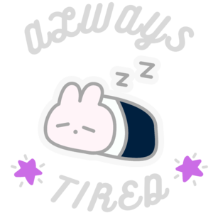 Always tired - mindig fáradt vagyok