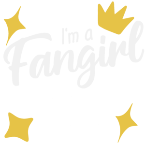 Fangirl - I'm a fangirl, we don't do calm